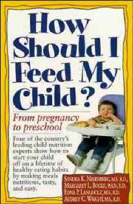 How Should I Feed My Child?