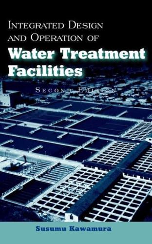 Integrated Design and Operation of Water Treatment Facilities