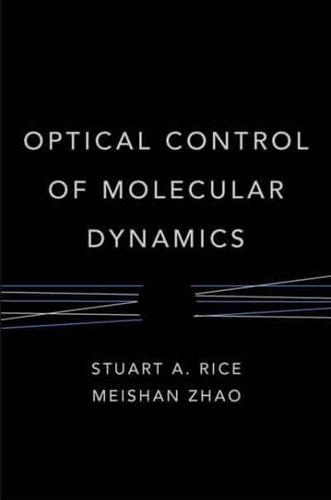 Optical Control of Molecular Dynamics