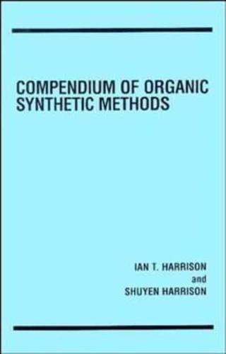 Compendium of Organic Synthetic Methods [Vol.1]
