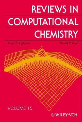 Reviews in Computational Chemistry. Vol. 15