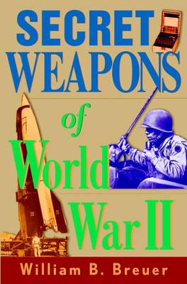 Secret Weapons of World War II