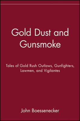 Gold Dust and Gunsmoke