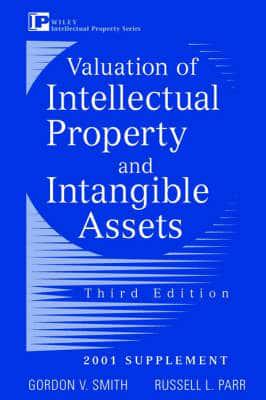 Valuation of Intellectual Property and Intangible Assets. 3rd Edition