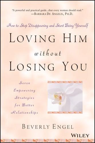 Loving Him Without Losing You