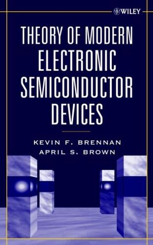 Theory of Modern Electronic Semiconductor Devices