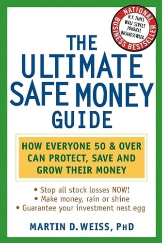 The Ultimate Safe Money Guide