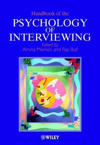 Handbook of the Psychology of Interviewing
