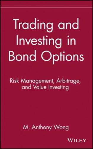 Trading and Investing in Bond Options