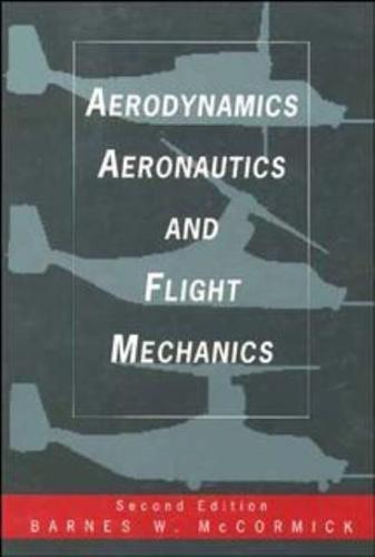 Aerodynamics, Aeronautics and Flight Mechanics