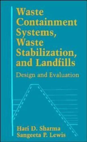 Waste Containment Systems, Waste Stabilization, and Landfills