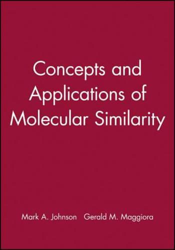 Concepts and Applications of Molecular Similarity