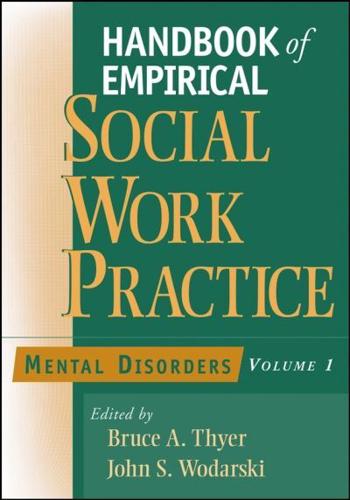 Handbook of Empirical Social Work Practice. Vol. 1 Mental Disorders