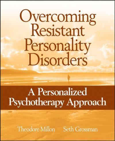Overcoming Resistant Personality Disorders