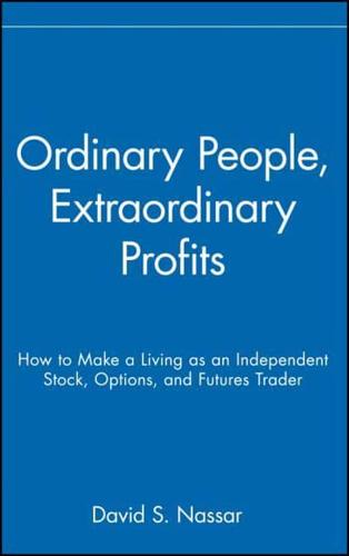 Ordinary People, Extraordinary Profits