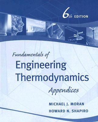 Appendices to Accompany Fundamentals of Engineering Thermodynamics