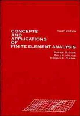 Concepts and Applications of Finite Element Analysis