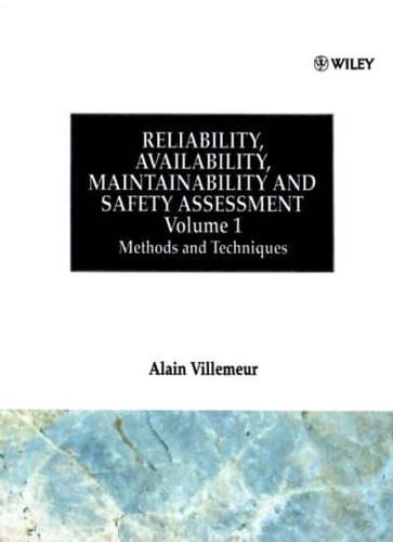 Reliability, Availability, Maintainability and Safety Assessment. Vol.1 Methods and Techniques