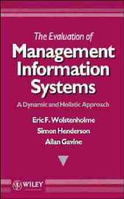 The Evaluation of Management Information Systems