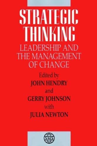Strategic Thinking, Leadership and the Management of Change