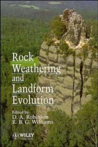 Rock Weathering and Landform Evolution