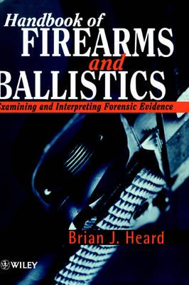 Handbook of Firearms and Ballistics