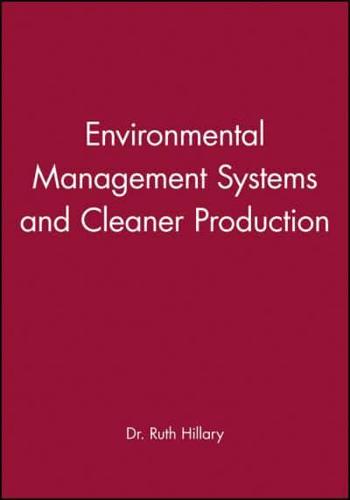 Environmental Management Systems and Cleaner Production