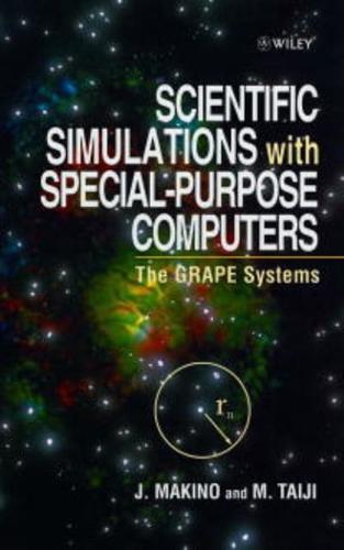 Scientific Simulations With Special-Purpose Computers