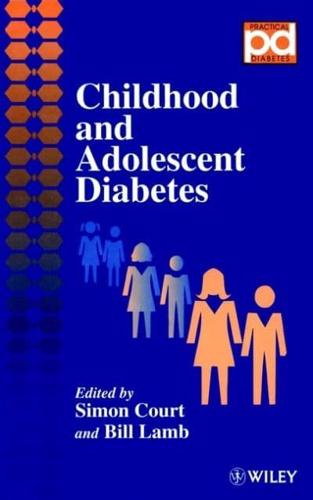 Childhood and Adolescent Diabetes