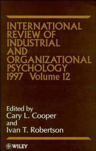 International Review of Industrial and Organizational Psychology. Vol. 12 1997