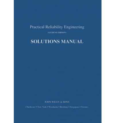 Practical Reliability Engineering. Solutions Manual