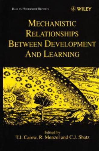 Mechanistic Relationships Between Development and Learning
