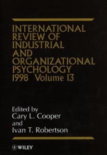 International Review of Industrial and Organizational Psychology. Vol. 13 1998