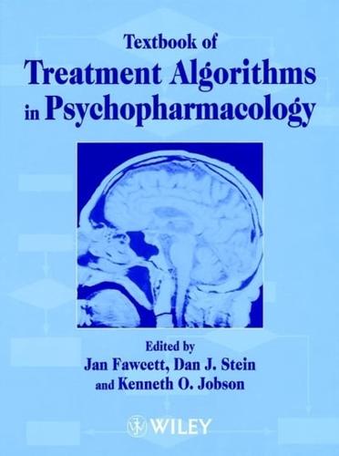 Textbook of Treatment Algorithms in Clinical Psychopharmacology