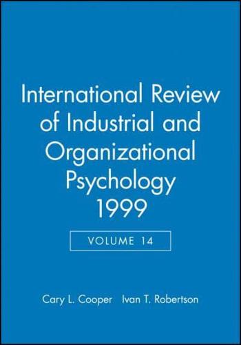 International Review of Industrial and Organizational Psychology. Vol. 14 1999