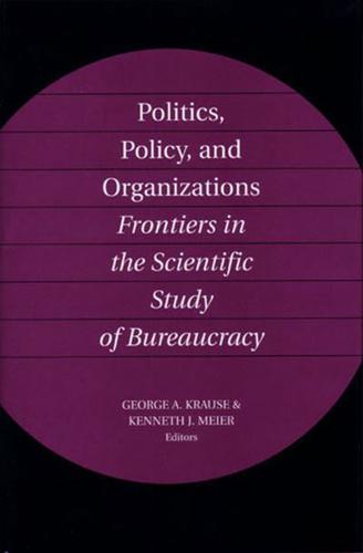 Politics, Policy and Organizations