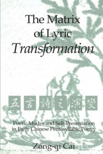 The Matrix of Lyric Transformation