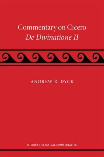 A Commentary on Cicero De Divinatione II