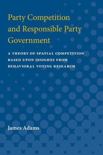 Party Competition and Responsible Party Government