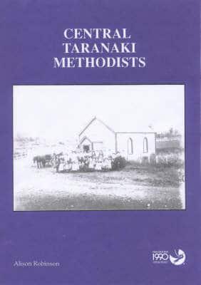 Central Taranaki Methodists (1890-1990)
