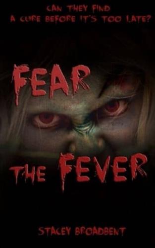 Fear the Fever