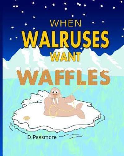 When Walruses Want Waffles
