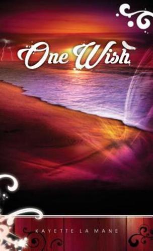 One Wish: Rising Sun Saga book 1