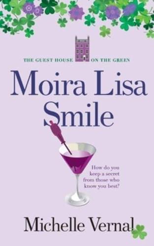 Moira Lisa Smile, Book 2 The Guesthouse on the Green