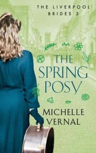 The Spring Posy: A gripping, historical timeslip novel with a mystery at it's heart