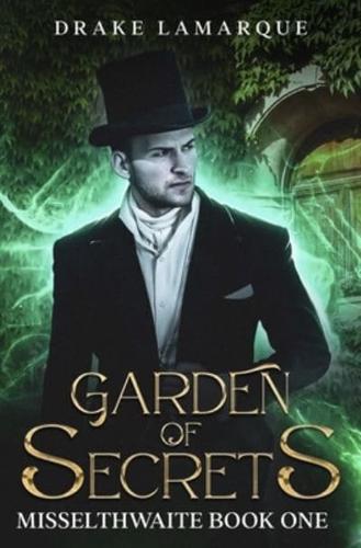 Garden of Secrets: Misselthwaite book one