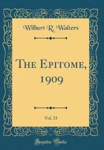 The Epitome, 1909, Vol. 33 (Classic Reprint)