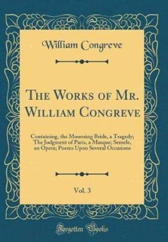 The Works of Mr. William Congreve, Vol. 3