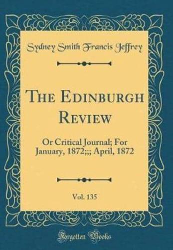 The Edinburgh Review, Vol. 135