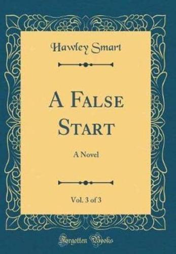 A False Start, Vol. 3 of 3